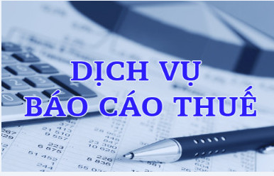 Kê khai – báo cáo thuế tháng/quý